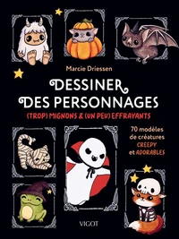 Dessiner des personnages (trop) mignons & (un peu) effrayants