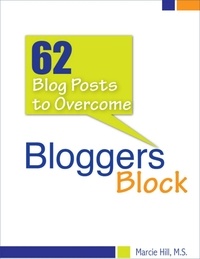  Marcie Hill - 62 Blog Posts to Overcome Blogger's Block.