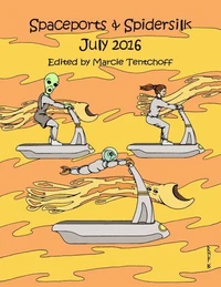 Spaceports &amp; Spidersilk July 2016