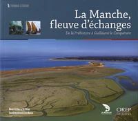 La Manche, fleuve d'échanges