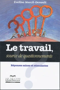 Le travail, source de questionnements