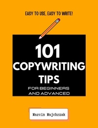  Marcin Majchrzak - 101 Copywriting Tips for Beginners and Advanced.