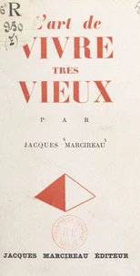 L'art de vivre très vieux