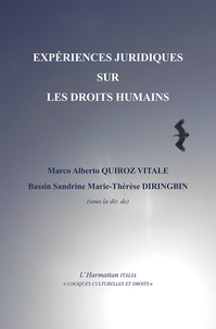 Marco Alberto Quiroz Vitale et Bassin Sandrine Marie-Thérèse Diringbin - Expériences juridiques sur les droits humains.