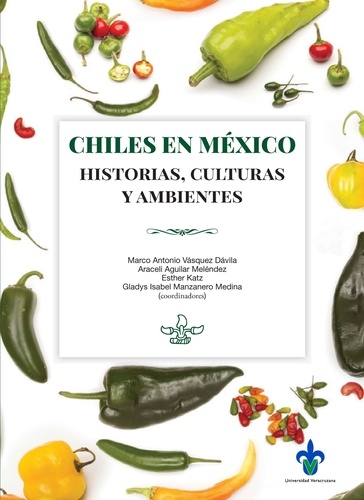 Chiles en México. Historias, culturas y ambientes