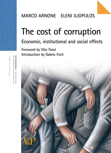 Marco Arnone et Eleni Iliopulos - The costs of corruption. Economic, institutional and social effects.