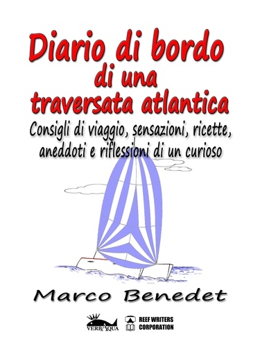  Marco Benedet - Diario di bordo di una traversata atlantica.