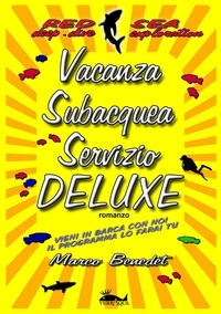  Marco Benedet - Vacanza subacquea servizio Deluxe.