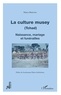 Marco Bertoni - La culture Musey (Tchad) - Naissance, mariage et funérailles.