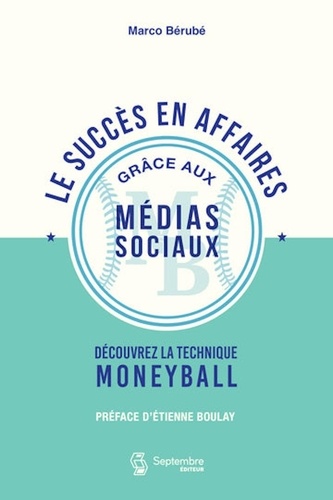 Marco Bérubé - Le succes en affaires grace aux medias sociaux.