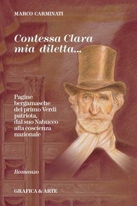 Marco Carminati - Contessa Clara mia diletta....