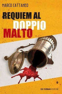 Marco Cattaneo - Requiem al doppio malto.