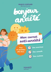 Mon carnet anti-anxiété Bonjour anxiété
