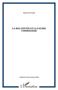 La relativité et la fausse cosmologie