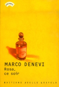 Marco Denevi - Rosa, ce soir.
