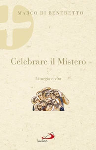 Celebrare il Mistero