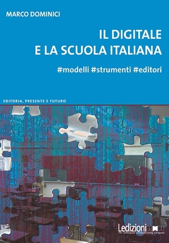 Marco Dominici - Il digitale e la scuola italiana.