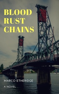  Marco Etheridge - Blood Rust Chains.