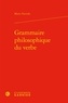 Marco Fasciolo - Grammaire philosophique du verbe.