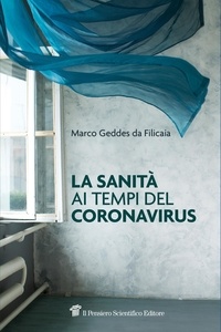 Marco Geddes da Filicaia - La sanità ai tempi del coronavirus.