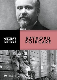 Marco Gervasoni et Mario Bussoni - Raymond Poincaré.