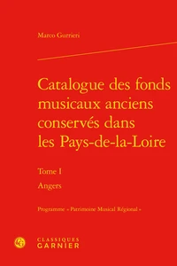 Catalogue des fonds musicaux anciens conservés dans les Pays-de-la-Loire
