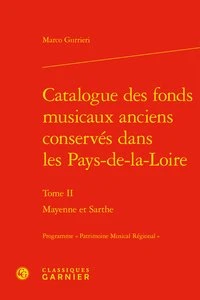 Catalogue des fonds musicaux anciens conservés dans les Pays-de-la-Loire