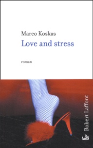 Marco Koskas - Love And Stress.