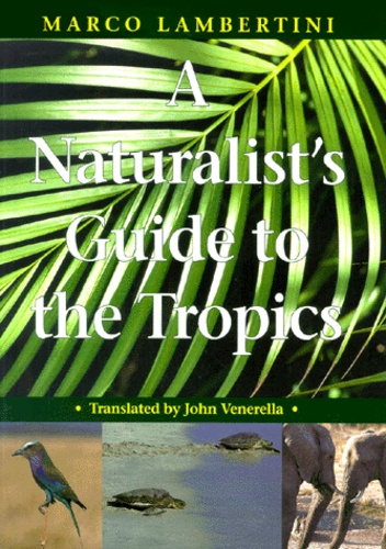 Marco Lambertini - A Naturalist'S Guide To The Tropics.