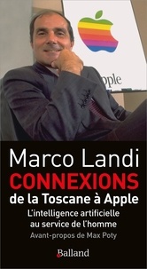 Marco Landi - Connexions - De la Toscane à Apple : l'intelligence artificielle au service de l'homme.