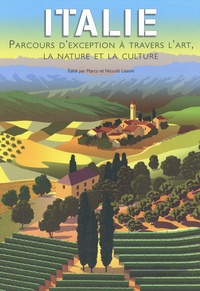 Marco Lissoni et Niccolò Lissoni - Italie - Parcours d'exception à travers l'art, la nature et la culture.