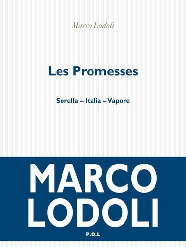Les promesses. Sorella - Italia - Vapore