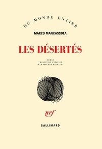 Marco Mancassola - Les désertés.