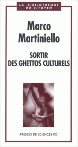 Marco Martiniello - Sortir des ghettos culturels.