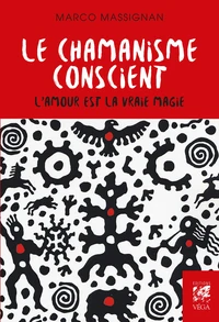 Le chamanisme conscient