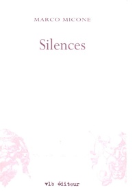 Marco Micone - Silences.