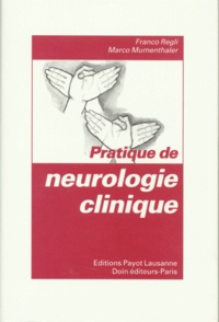 Marco Mumenthaler et Franco Regli - Pratique de neurologie clinique.