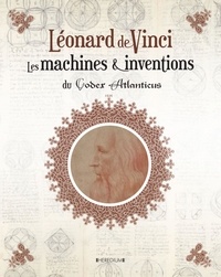 Léonard de Vinci - Les machines & inventions du Codex Atlanticus.pdf