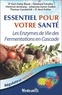  Marco Pietteur - Essentiel pour votre santé - Les Enzymes de Vie des fermentations en cascade.