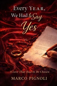 Every Year, We Had to Say Yes