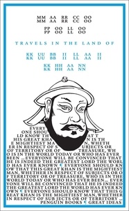 Marco Polo - Travels in the Land of Kubilai Khan.
