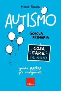 Autismo - Cosa fare (e non)