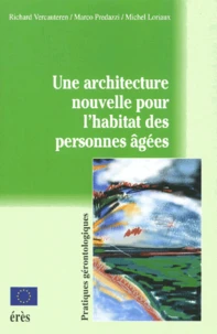 Une architecture nouvelle pour l'habitat des personnes âgées