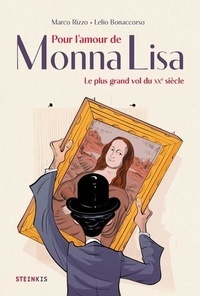 Marco Rizzo - Pour l'amour de Monna Lisa.
