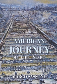  Marco Sassone - American Journey: My Life in Art.