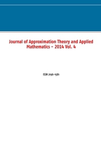 Marco Schuchmann - Journal of Approximation Theory and Applied Mathematics - 2014 Vol. 4 - ISSN 2196-1581.
