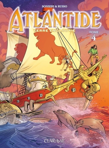 Atlantide terre engloutie Tome 4 Mer dangereuse