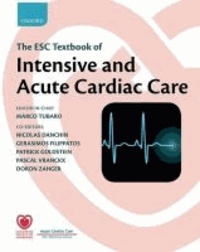 Marco Tubaro et Nicolas Danchin - ESC Textbook of Intensive and Acute Cardiac Care.