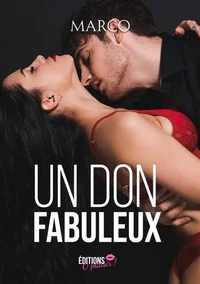 Un don fabuleux