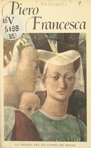 Piero della Francesca. Vers 1415-1492
